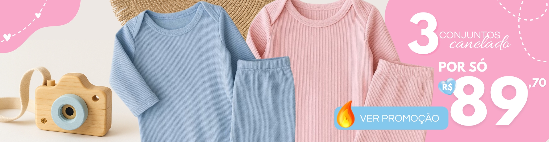 BANNER CONJUNTO CANELADO BEBÊ 3 POR 89